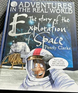 Adventures in the Real World: The Story of the Exploration of Spaceo