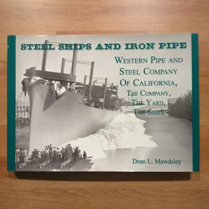 Steel Ships and Iron Pipe
