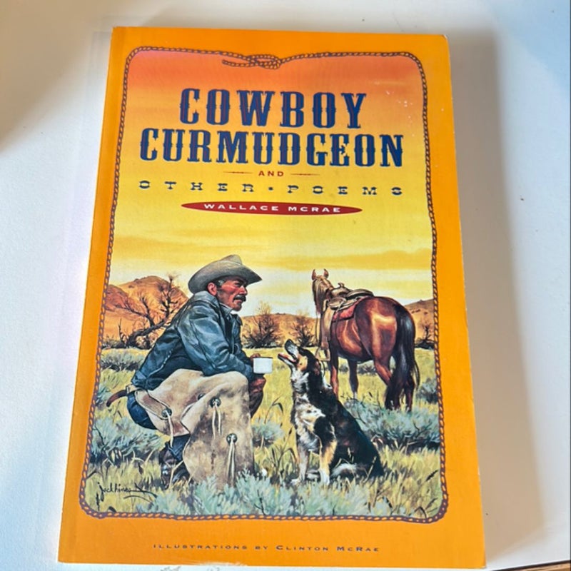 Cowboy Curmudgeon and Other Poems