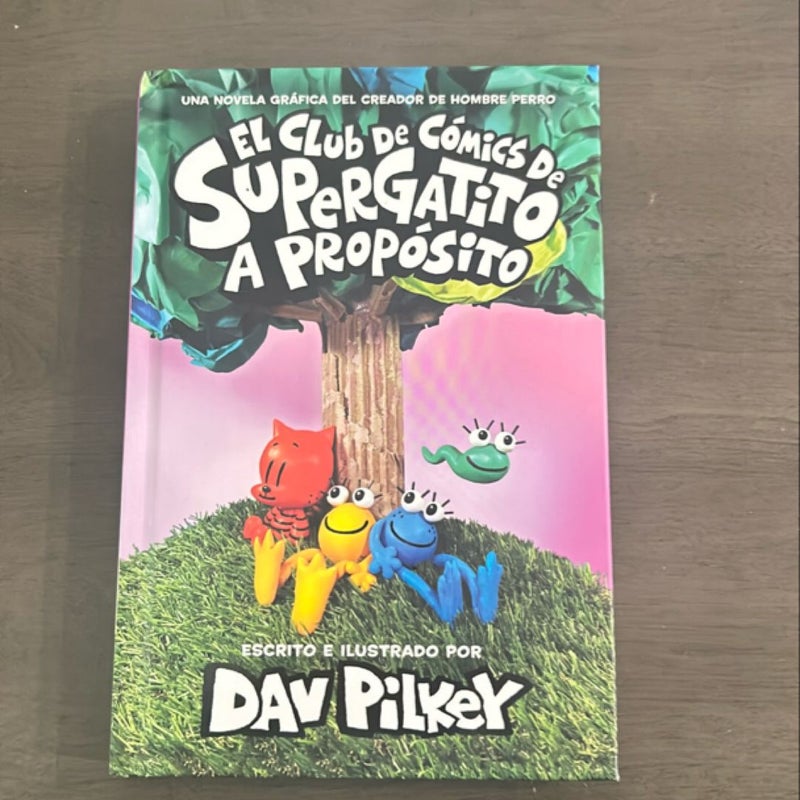 El Club de Cómics de Supergatito: a Propósito (Cat Kid Comic Club: on Purpose)