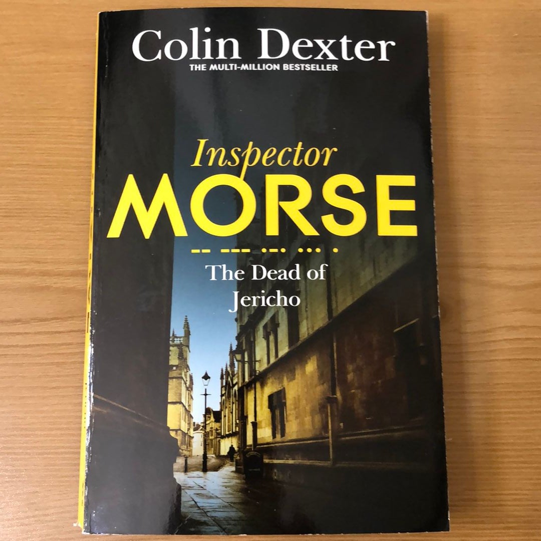 The Dead of Jericho: an Inspector Morse Mystery 5