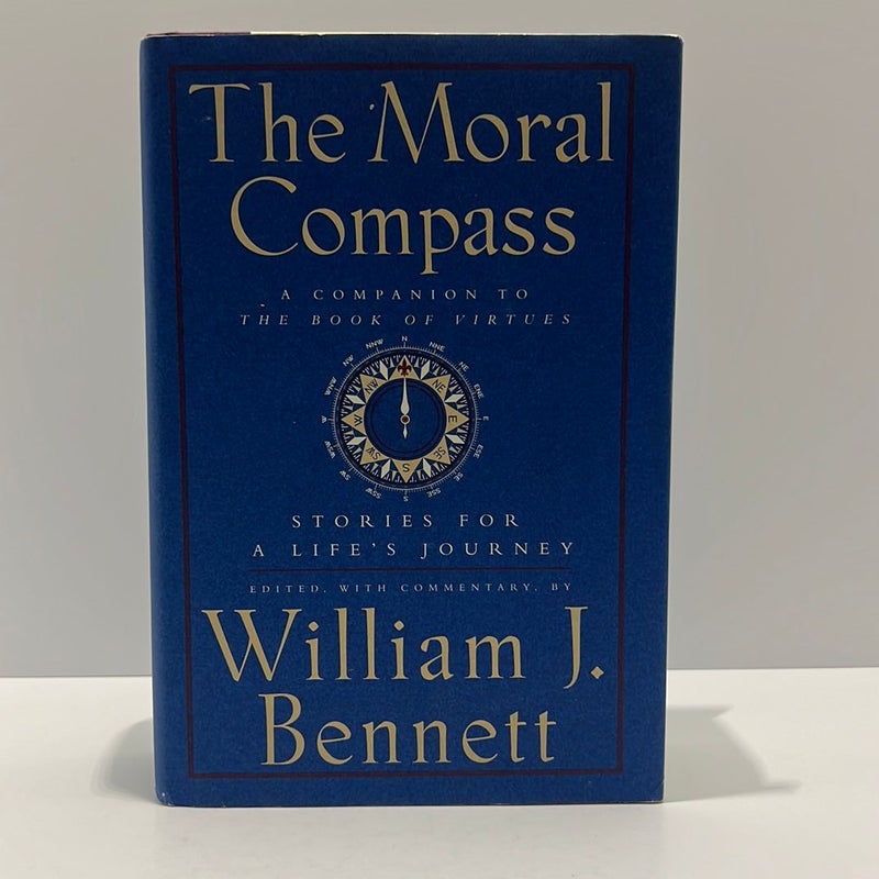The Moral Compass Stories for a Life's Journey