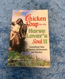 Chicken Soup for the Horse Lover's Soul II