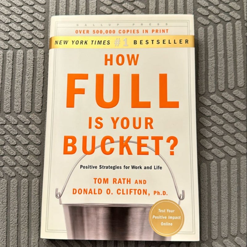 How Full Is Your Bucket? Expanded Anniversary Edition