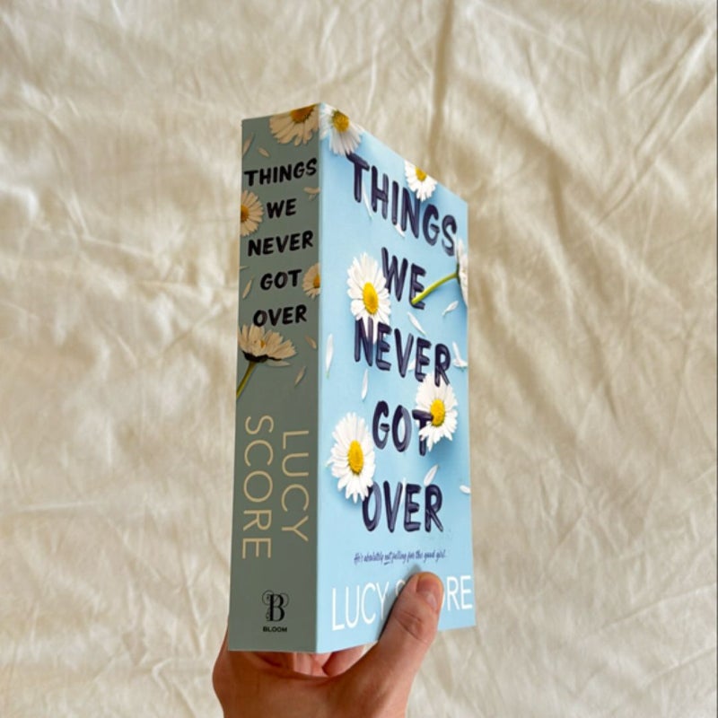 Things We Never Got Over