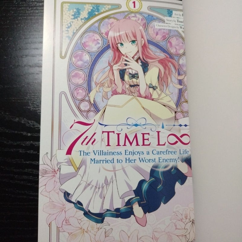 7th Time Loop: the Villainess Enjoys a Carefree Life Married to Her Worst Enemy! (Manga) Vol. 1