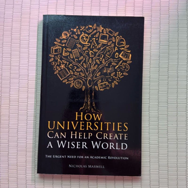 How Universities Can Help Create a Wiser World