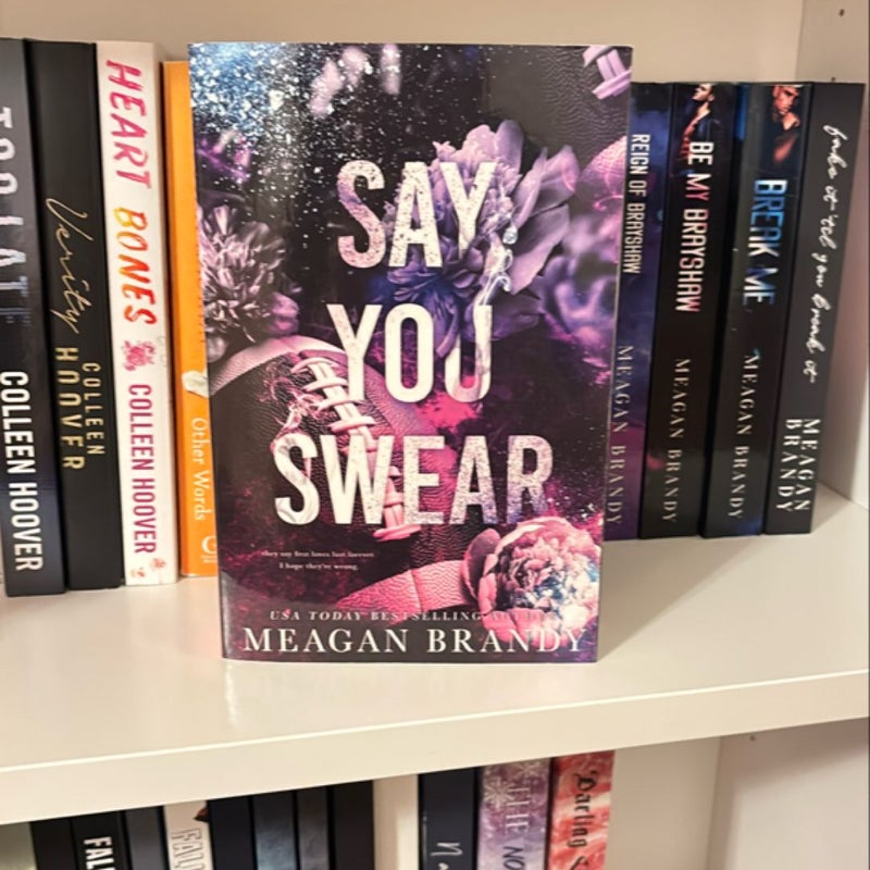 Say You Swear : Alternate Cover Edition