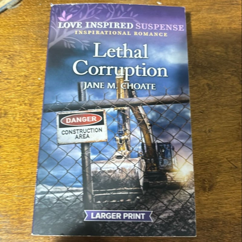 Lethal Corruption