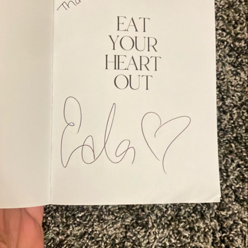 Eat Your Heart Out (signed) 