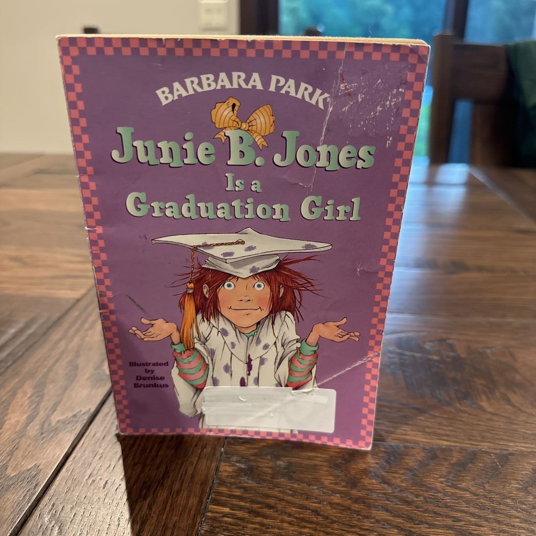 Junie B. Jones #17: Junie B. Jones Is a Graduation Girl