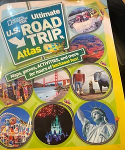 National Geographic Kids Ultimate U. S. Road Trip Atlas