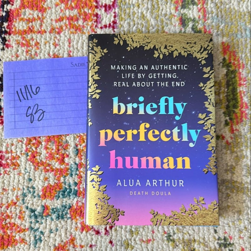 Briefly Perfectly Human