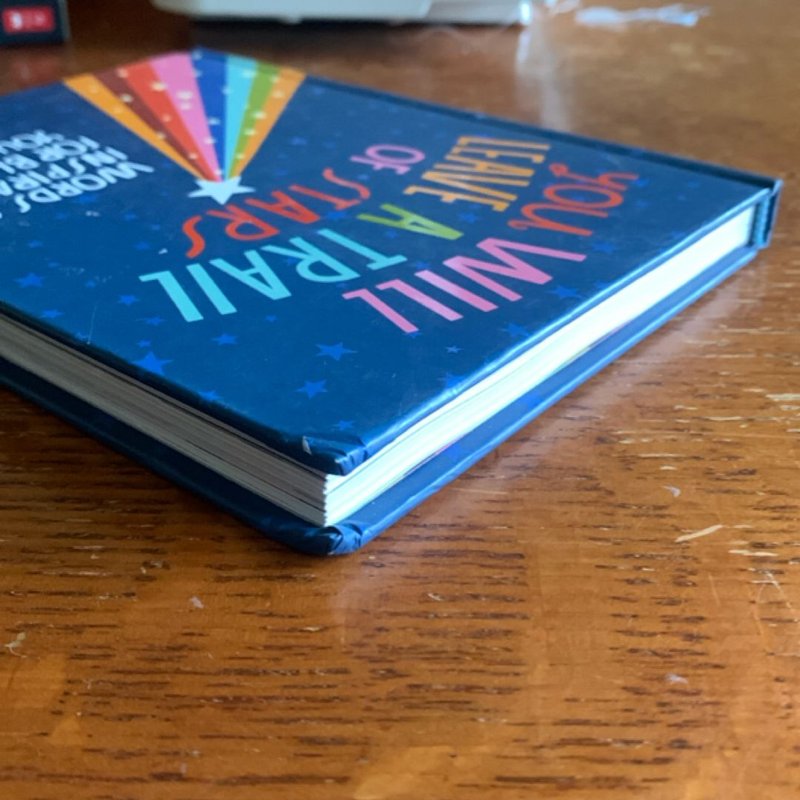 You Will Leave a Trail of Stars