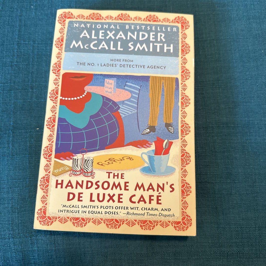 The Handsome Man s de Luxe Caf by Alexander McCall Smith