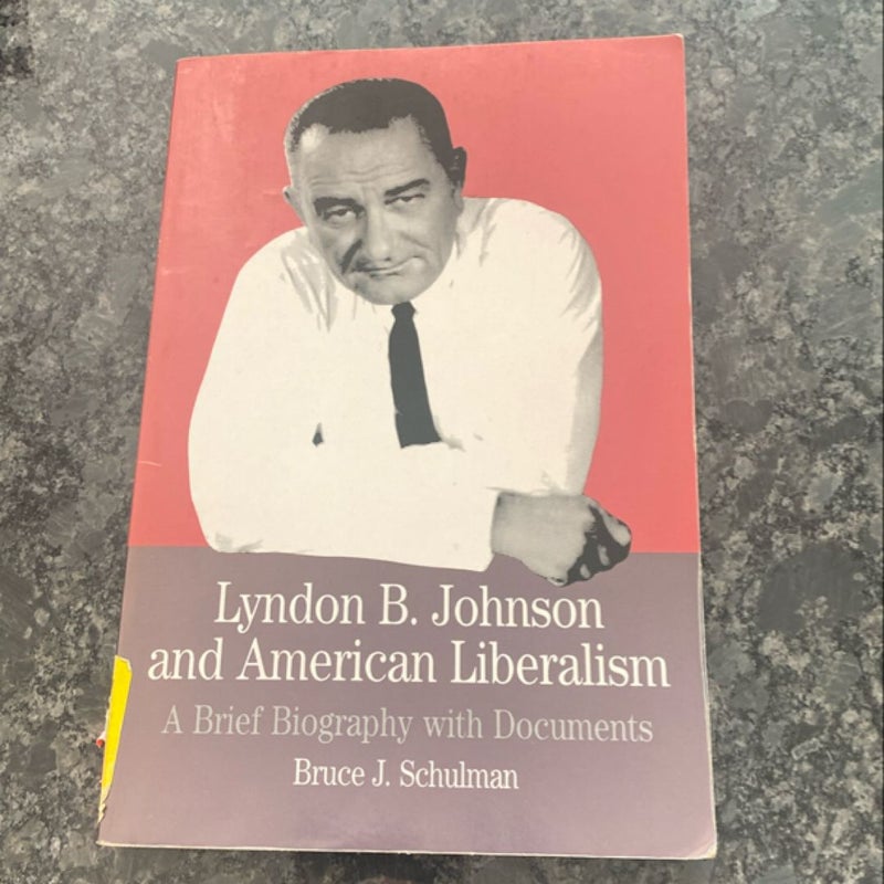 Lyndon B. Johnson and American Liberalism