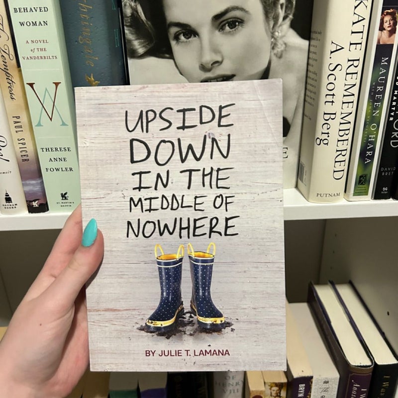 Upside down in the Middle of Nowhere