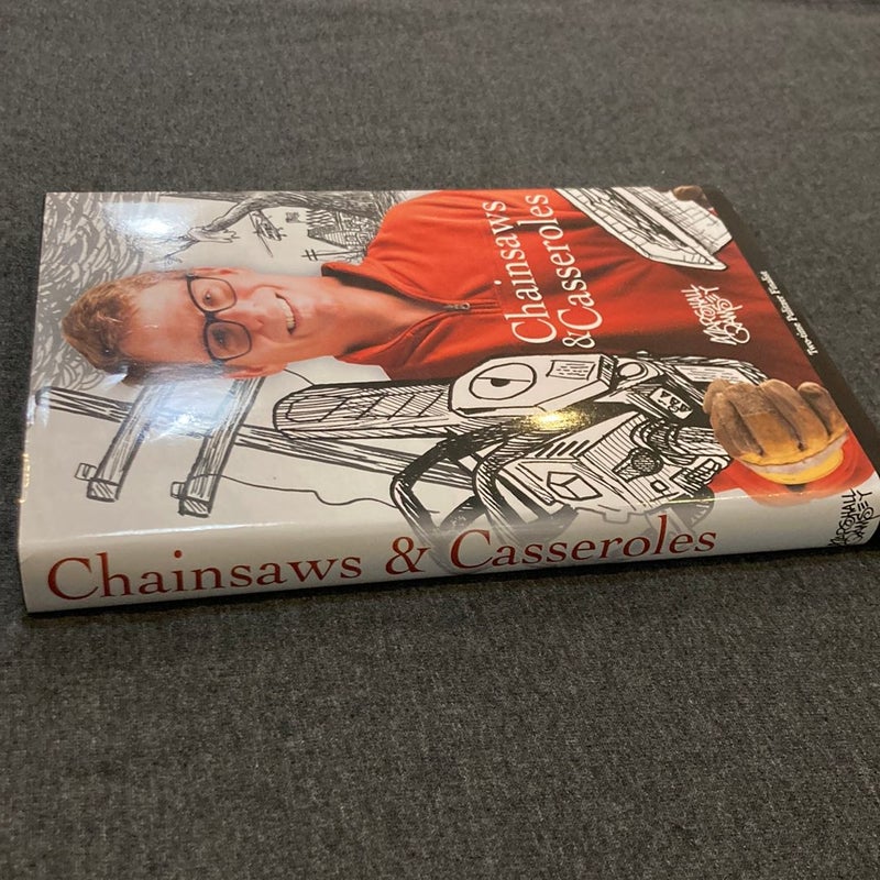 Chainsaws and Casseroles