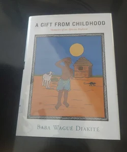 A Gift from Childhood