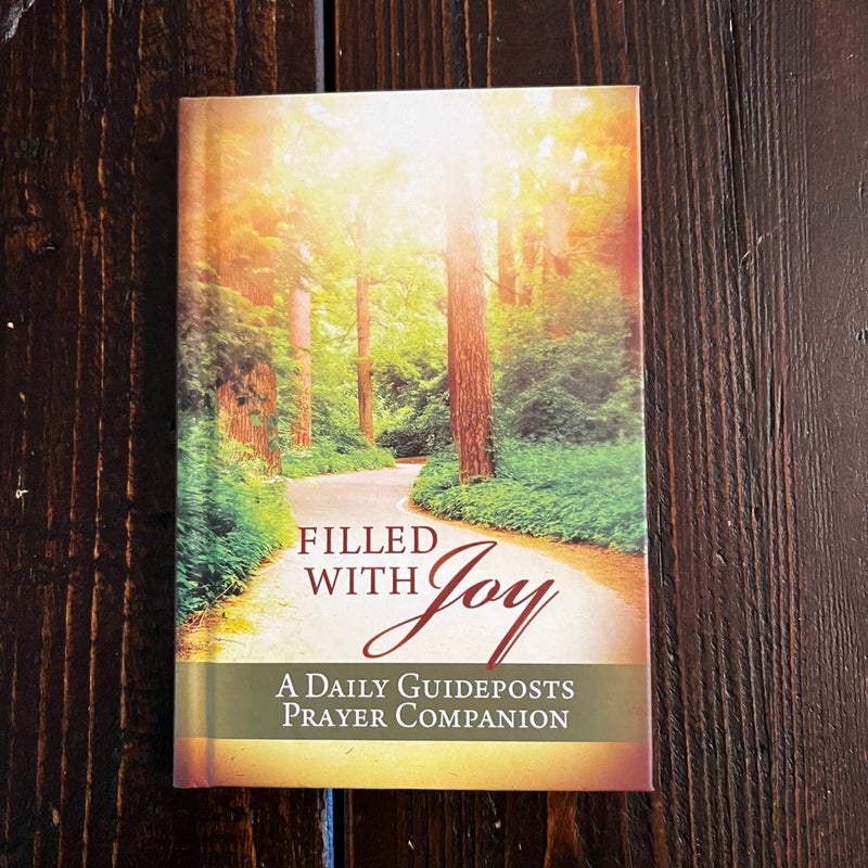 Filled With Joy A Daily Guideposts Prayer Companion