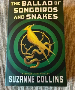 The Ballad of Songbirds and Snakes (a Hunger Games Novel)