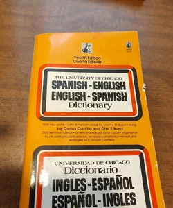 The university of Chicago Spanish-English English-spanish dictionary 