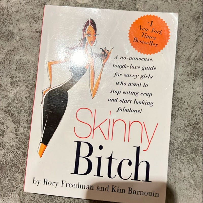 Skinny Bitch