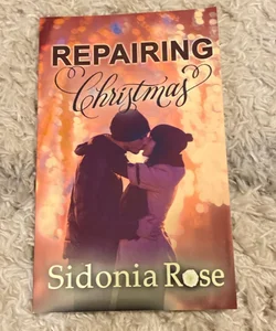 Repairing Christmas (signed)