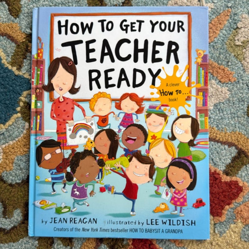 How to Get Your Teacher Ready