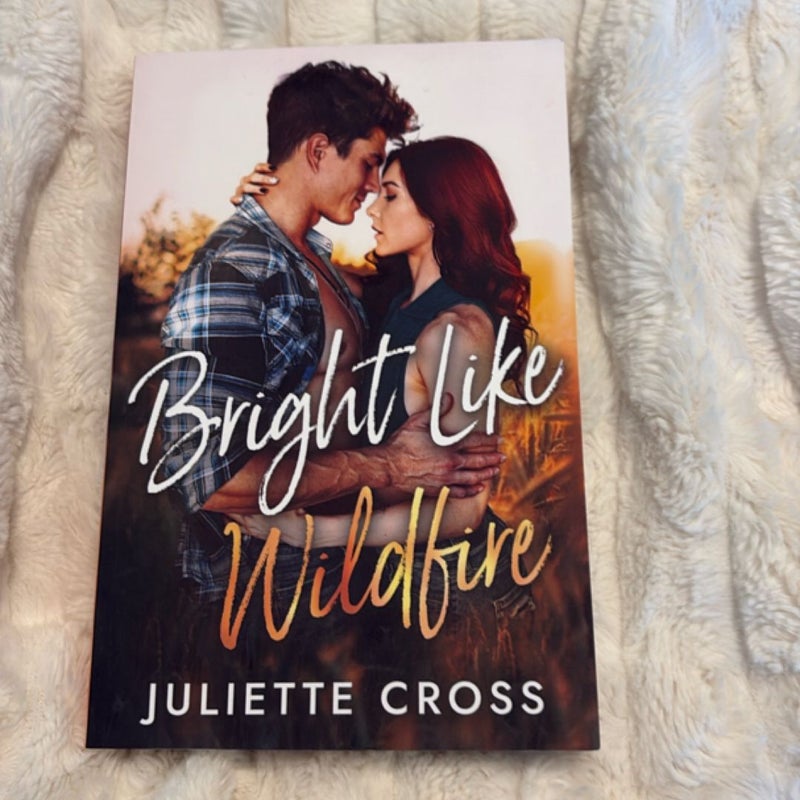 Bright Like Wildfire