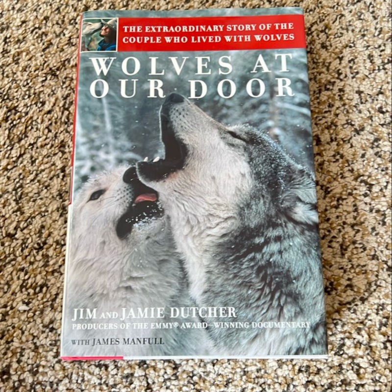 Wolves At Our Door- First Edition 