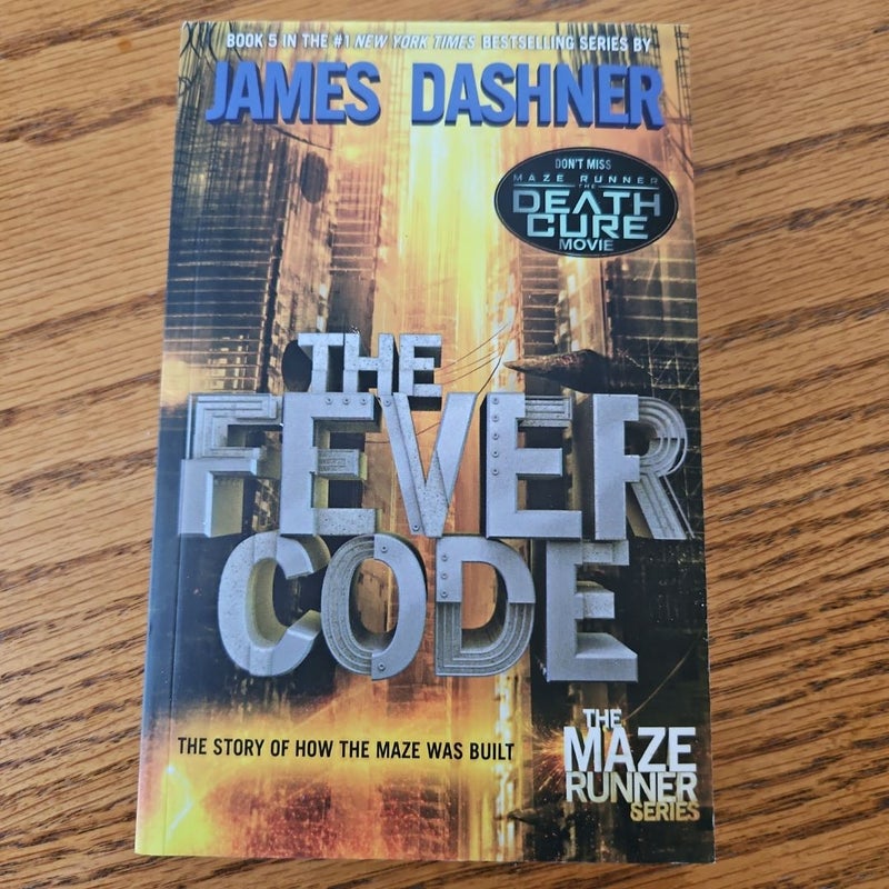 The Fever Code (Maze Runner, Book Five; Prequel)