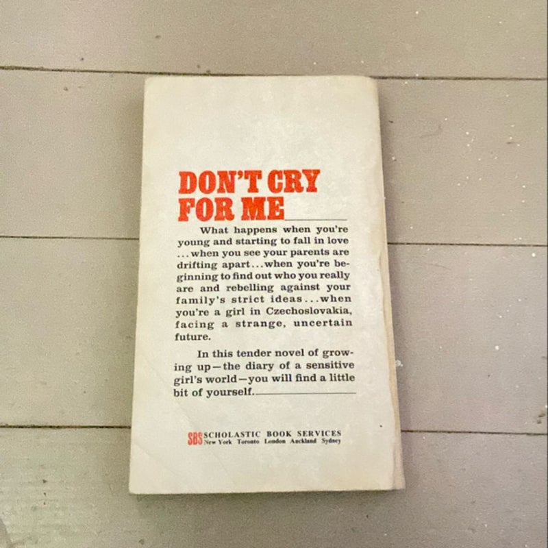 Don’t Cry For Me