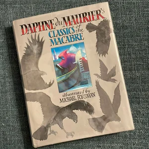 Daphne Du Maurier's Classics of the Macabre