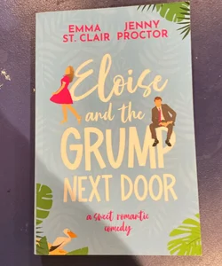 Eloise and the Grump Next Door