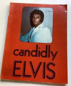 Candidly Elvis