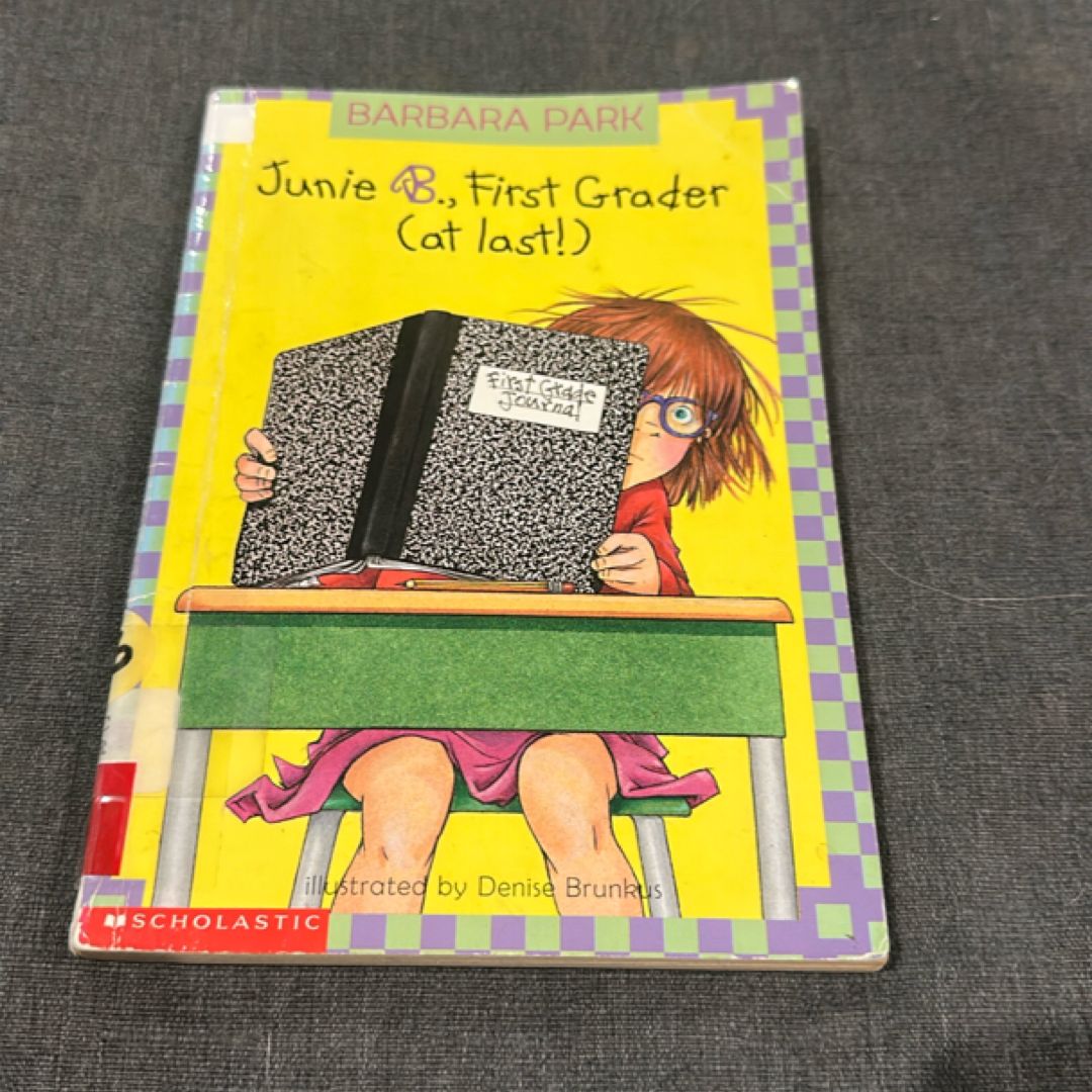 Junie B., First Grader (At Last!)