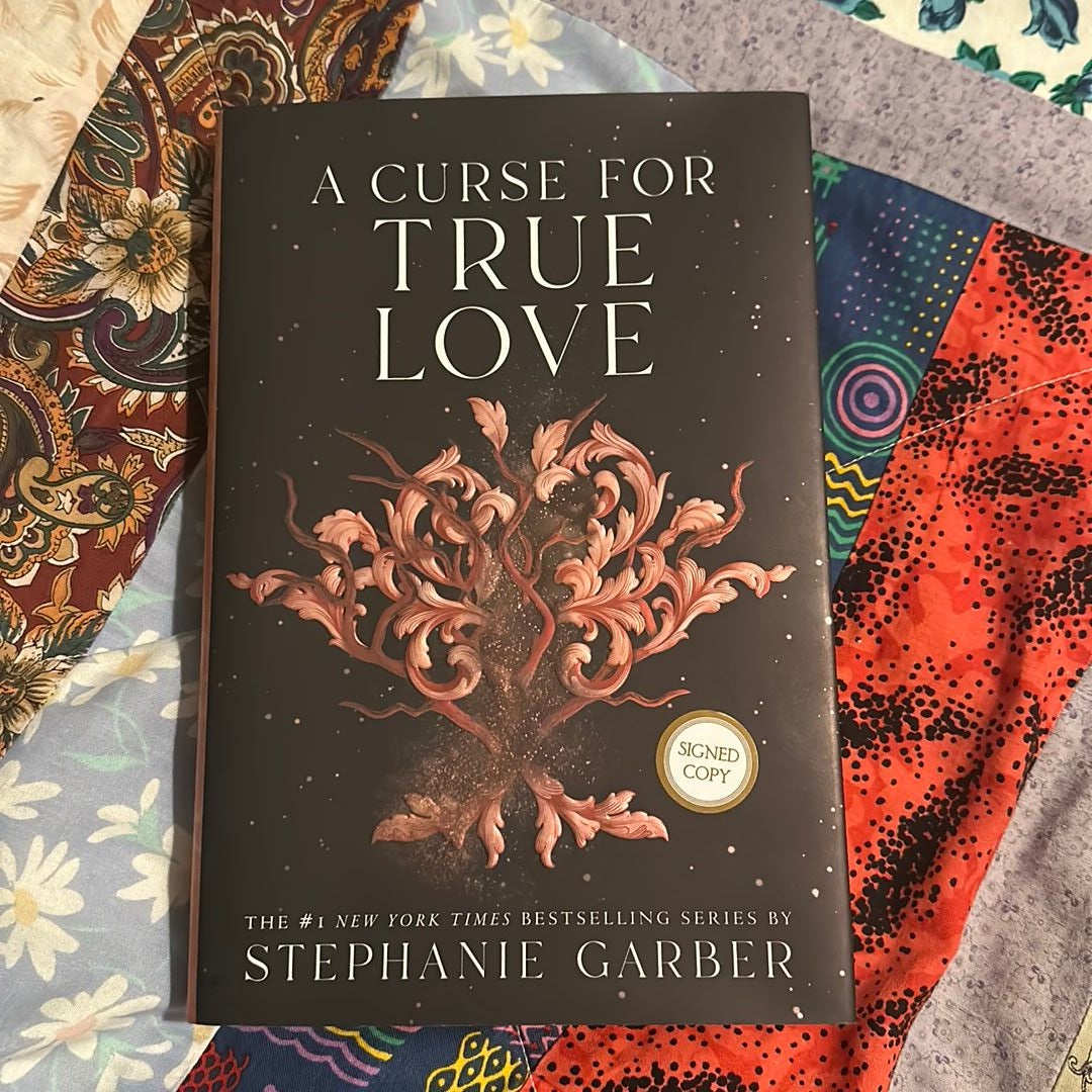 A Curse for True Love SIGNED by Stephanie Garber, Hardcover | Pangobooks