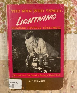 The Man Who Tamed Lightening 