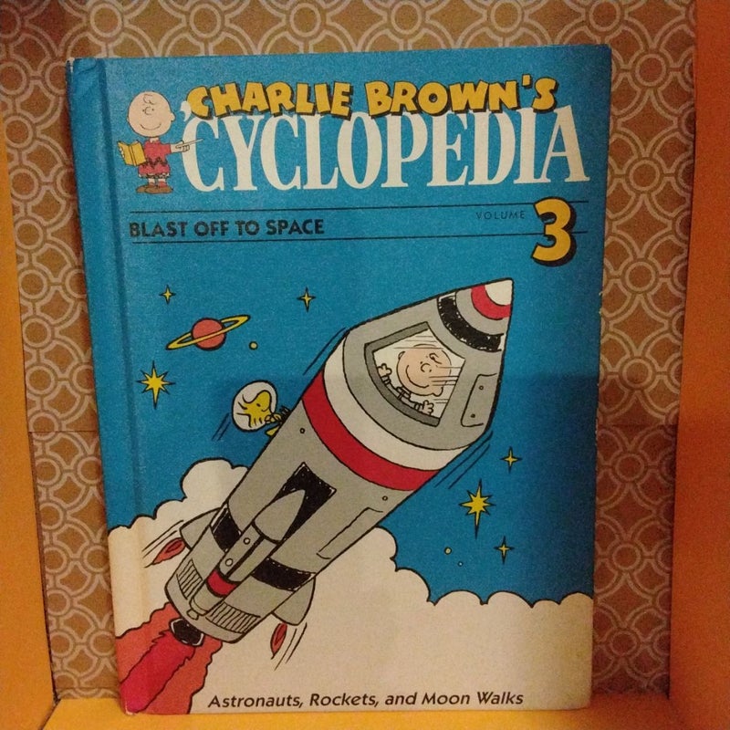 Charlie Brown's Cyclopedia Blast Off to Space Volume 3