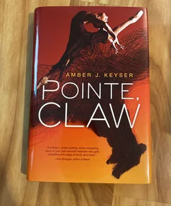 Pointe, Claw