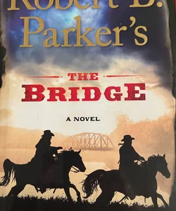 Robert B. Parker's the Bridge