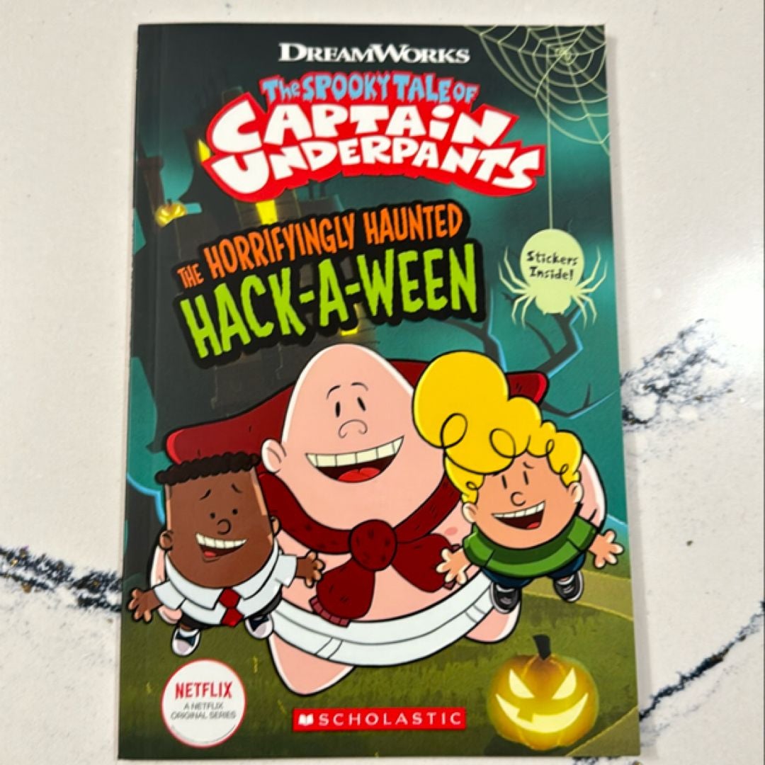 The Horrifyingly Haunted Hack-A-Ween (the Epic Tales of Captain Underpants TV: Comic Reader)