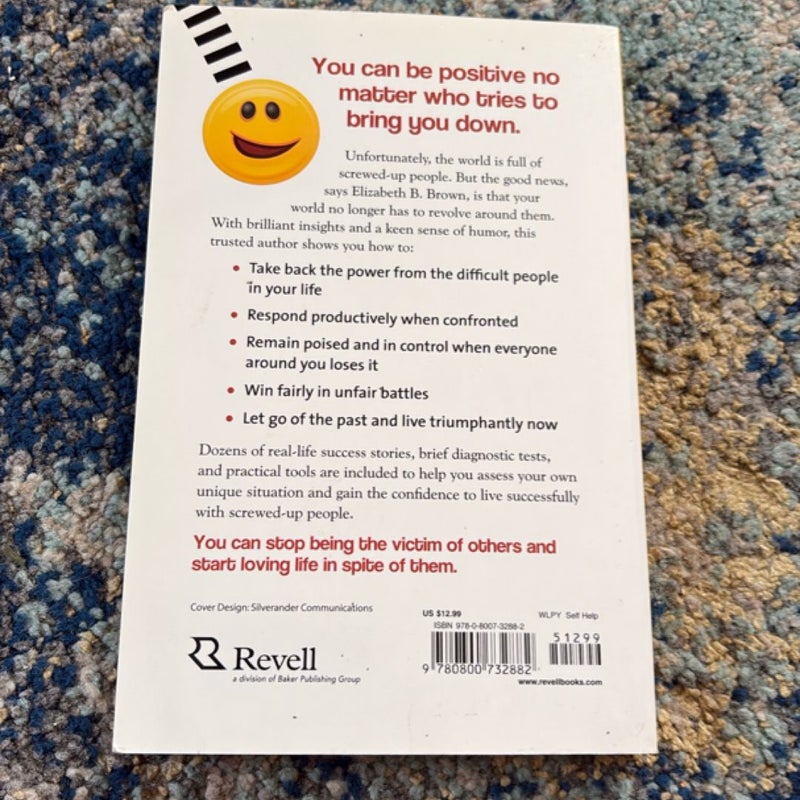 Living Successfully with Screwed-Up People