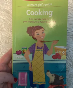A Smart Girl's Guide: Cooking