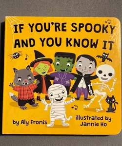 If You're Spooky and You Know It