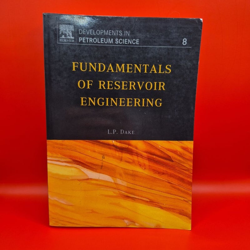Fundamentals of reservoir engineering 