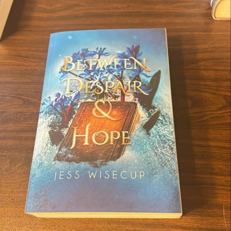 Between Despair and Hope - SIGNED