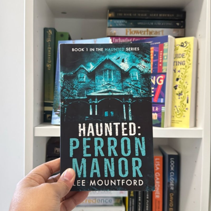 Haunted: Perron Manor