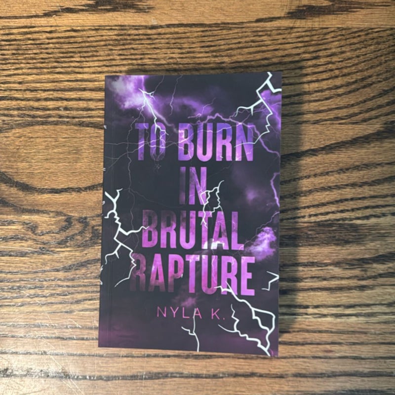To Burn in Brutal Rapture eternal embers Special Edition